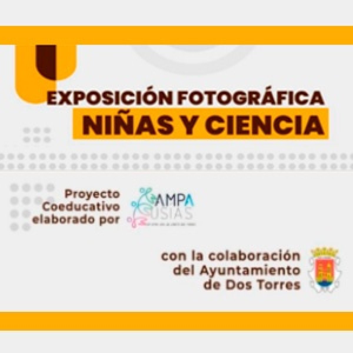 Exposición Fotografíca Niñas y Ciencia en Dos Torres