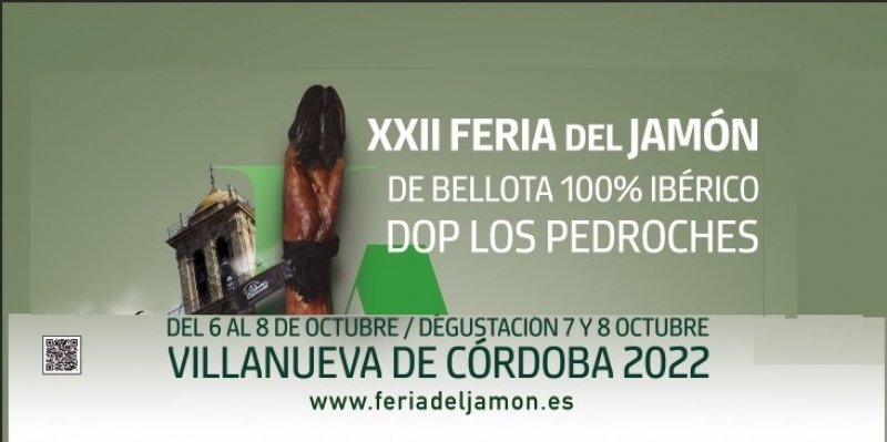 Feria del Jamón Ibérico de Bellota de Los Pedroches 2022: Villanueva de Córdoba Del 6 al 8 Octubre.