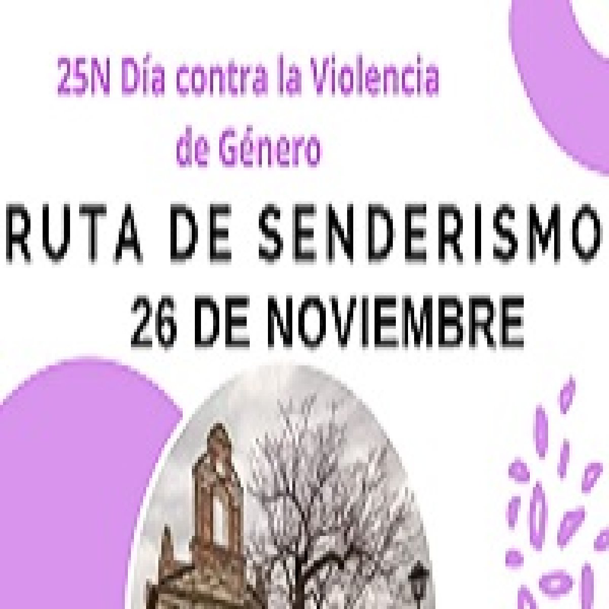 "Ruta senderismo hacia la Ermita de Don Miguel en honor al Día Contra la Violencia de Género"