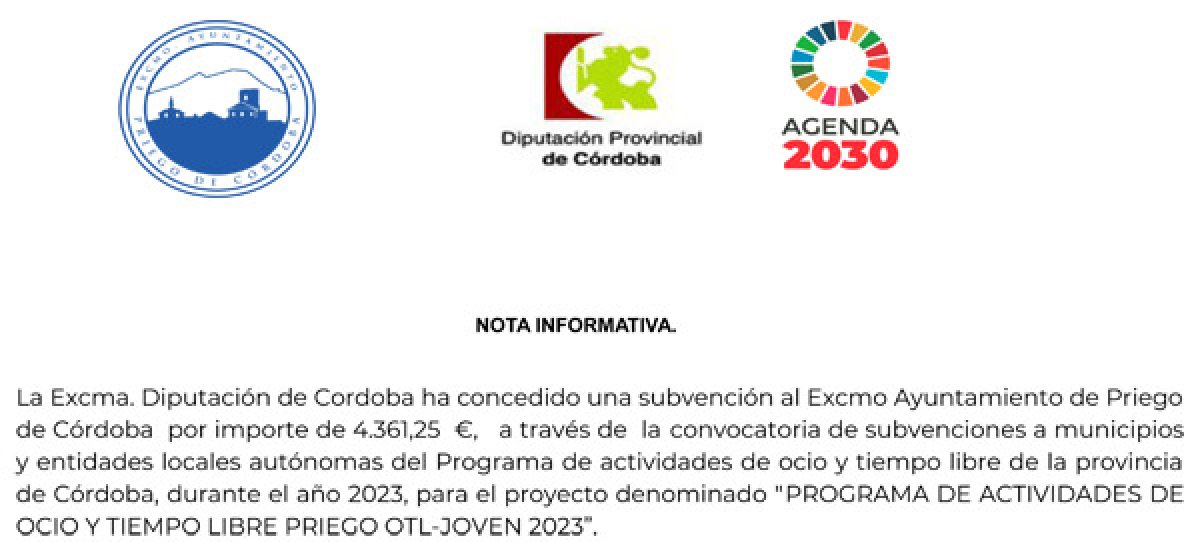 NOTA INFORMATIVA. La Excma. Diputación de Cordoba ha concedido una subvención al Excmo Ayuntamiento de Priego de Córdoba por importe de 4.361,25 € para el proyecto denominado «PROGRAMA DE ACTIVIDADES DE OCIO Y TIEMPO LIBRE PRIEGO OTL-JOVEN 2023”.
