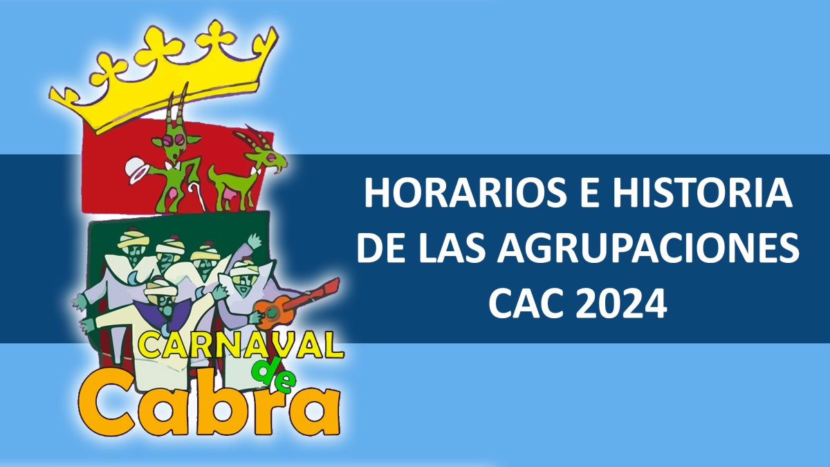 HORARIOS E HISTORIAL DE LAS AGRUPACIONES CARNAVALERAS PARA EL CAC 2024
