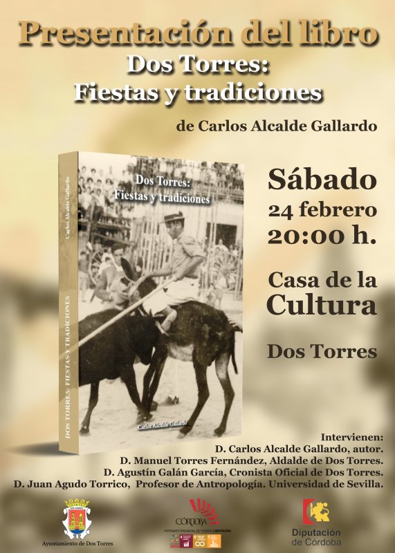PRESENTACIÓN DEL LIBRO &#8211; DOS TORRES: FIESTAS Y TRADICIONES DE CARLOS ALCALDE