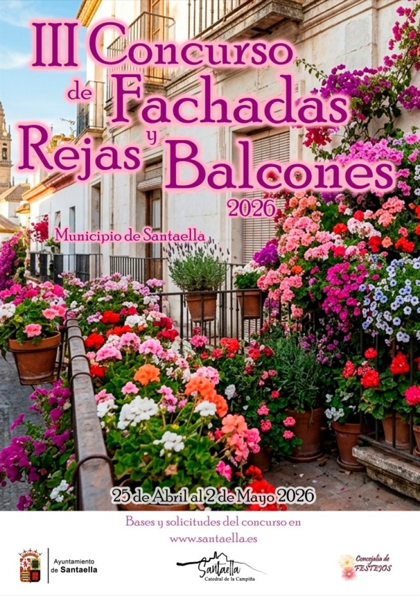 Santaella convoca el III Concurso de Fachadas, Rejas y Balcones 2026: inscripciones hasta 23/04