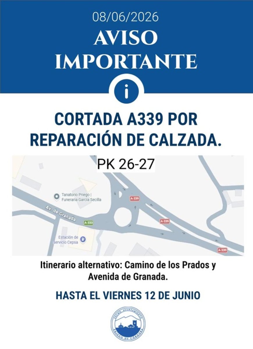 A-339 (km 26-27) cortada en Priego de Córdoba hasta el 12/6; usar Av. Granada o Camino de los Prados