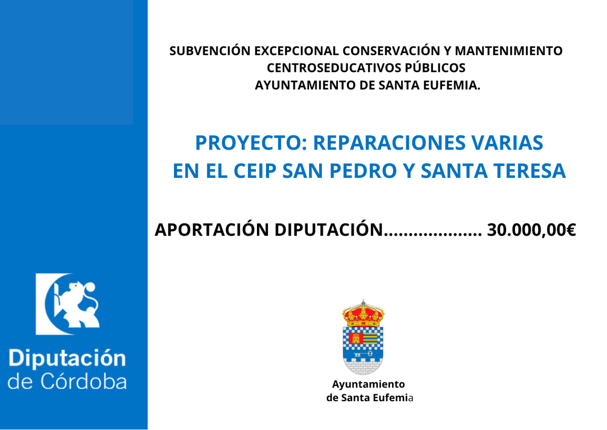 SUBVENCIÓN EXCEPCIONAL CONSERVACIÓN Y MANTENIMIENTO CENTROSEDUCATIVOS PÚBLICOS AYUNTAMIENTO DE SANTA EUFEMIA.DIPUTACIONDE CÓRDOBA