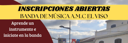 imagen de INSCRIPCIONES ABIERTAS PARA LA BANDA DE MÚSICA A.M.C EL VISO