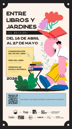 imagen de VI Edición Entre Libros y Jardines, abril mayo 2026. Conmemoración Día del Libro, VI Jornadas Novela Histórica y Feria del Libro