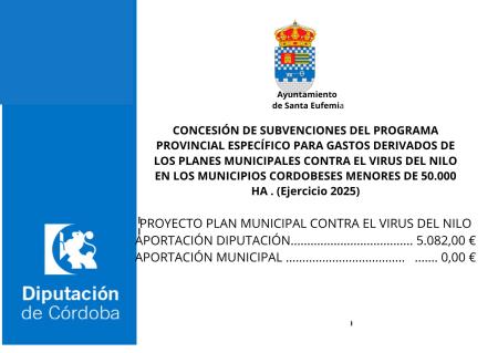SUBVENCIÓN DEL PROGRAMAPROVINCIAL ESPECÍFICO PARA GASTOS DERIVADOS DELOS PLANES MUNICIPALES CONTRA EL VIRUS DEL NILOEN LOS MUNICIPIOS CORDOBESES MENORES DE 50.000HA . (Ejercicio 2025)