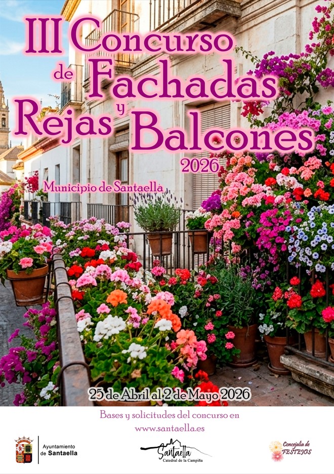 Santaella convoca el III Concurso de Fachadas, Rejas y Balcones 2026: inscripciones hasta 23/04