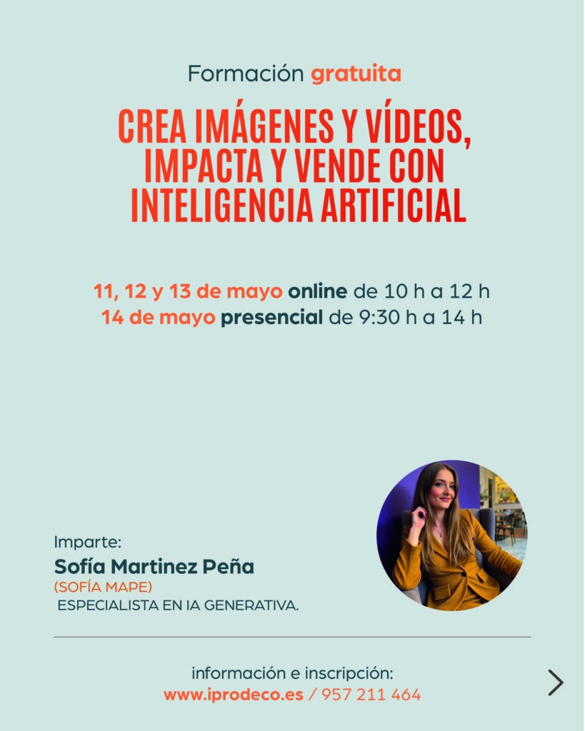 CURSO, CREA IMÁGENES Y VÍDEOS, IMPACTA Y VENDE CON INTELIGENCIA ARTIFICIAL