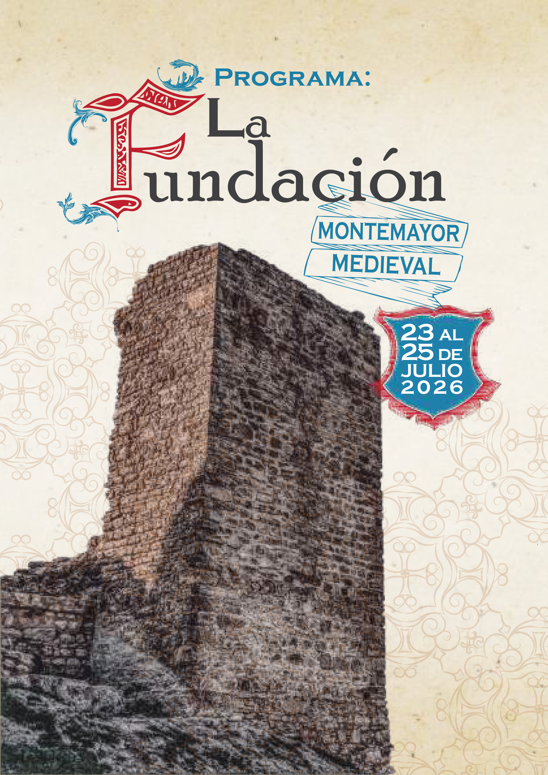 Fundación 2026 (23-25 julio): mercado medieval, campamento histórico y concierto SAL150